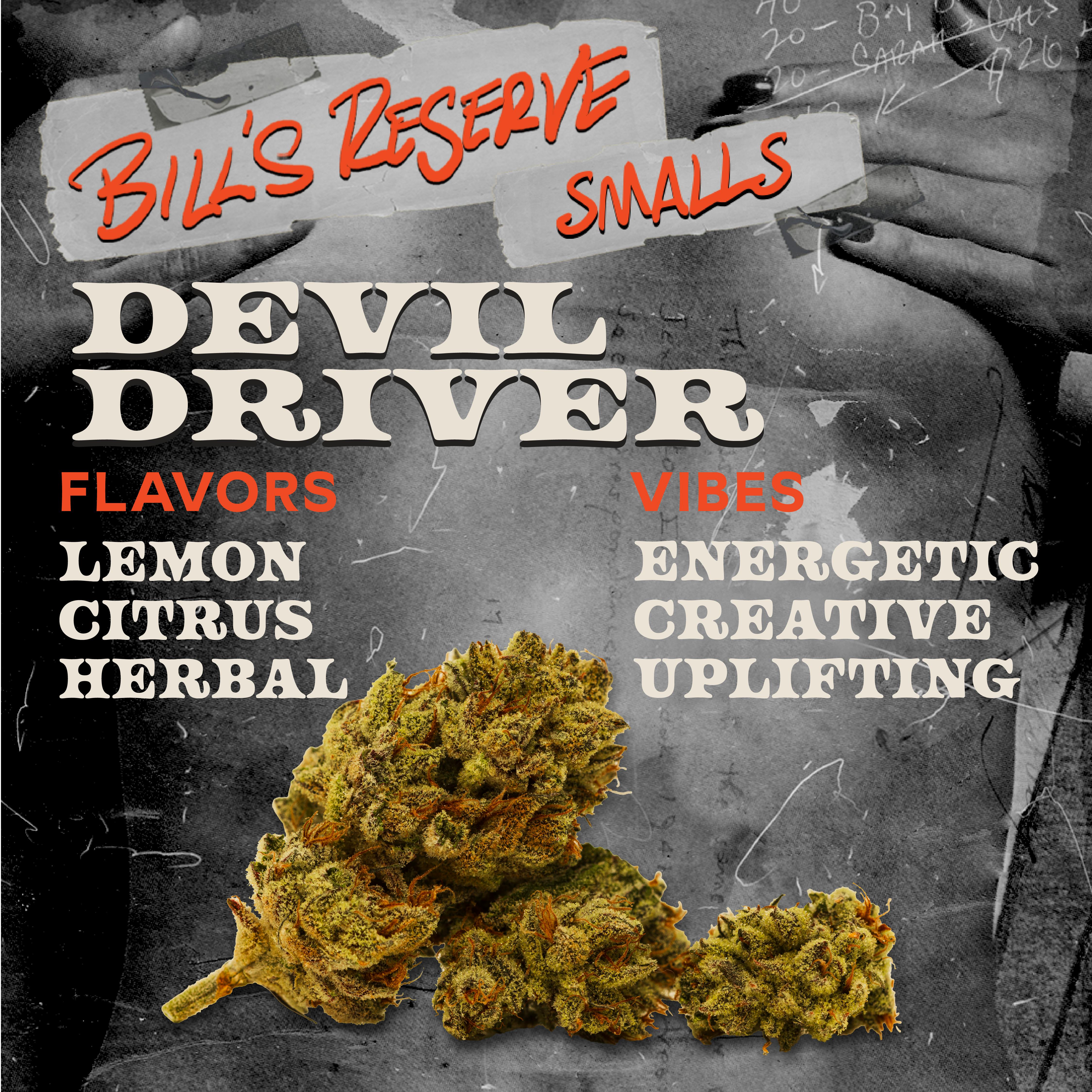 Bill's Reserve Devil Driver 7g Smalls - 