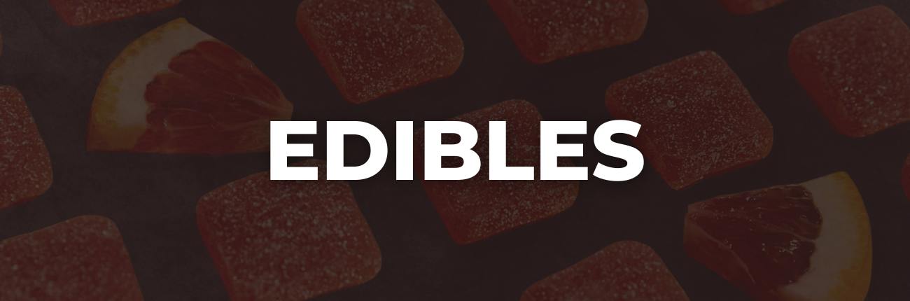 Edibles