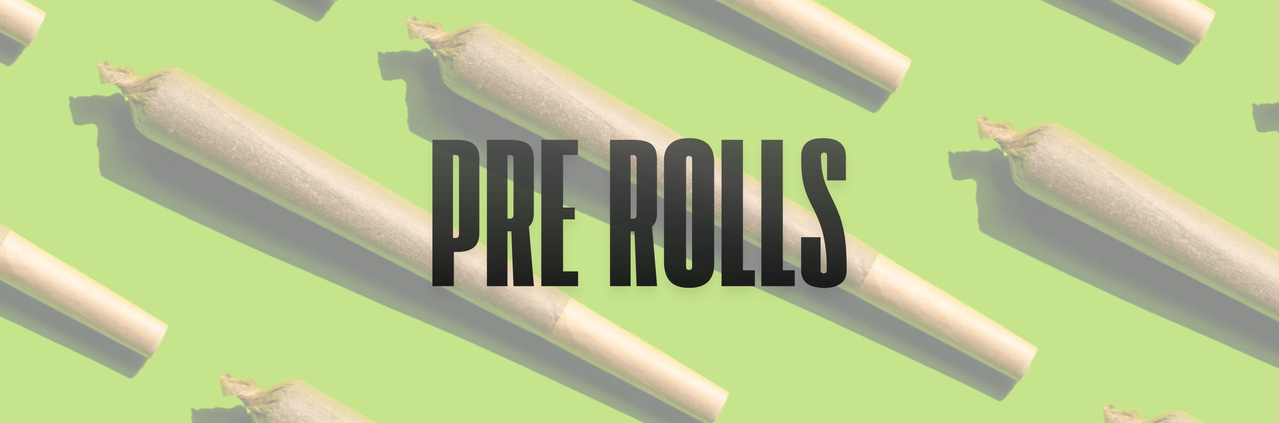 Pre Rolls