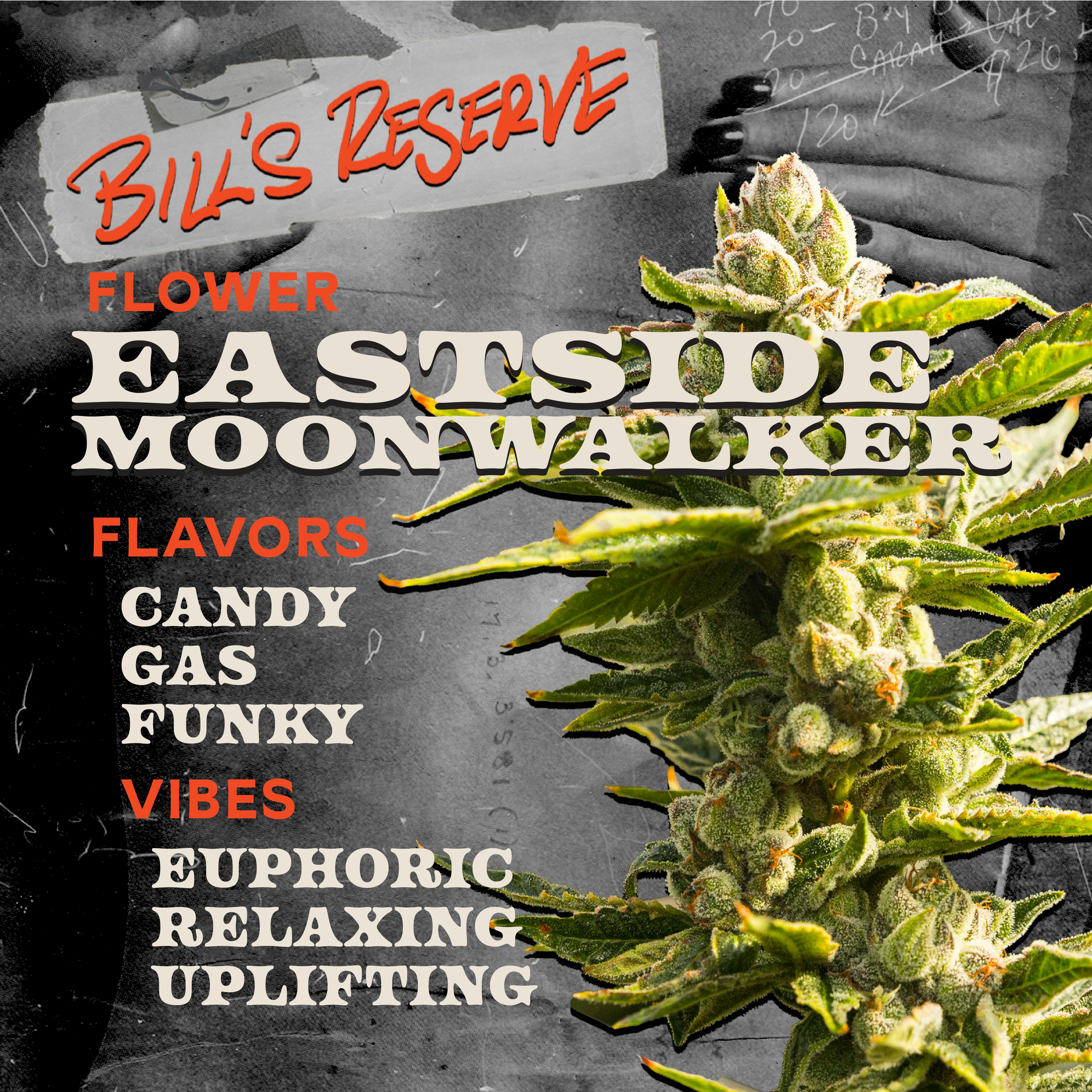 Bill's Reserve Eastside Moonwalker 3.5g Flower - 
