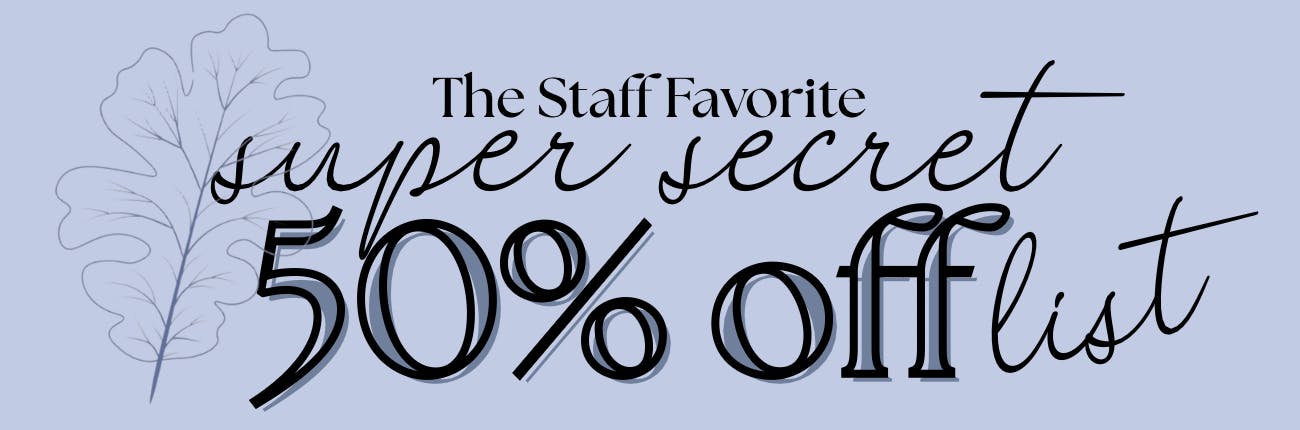 50% off staff favorites