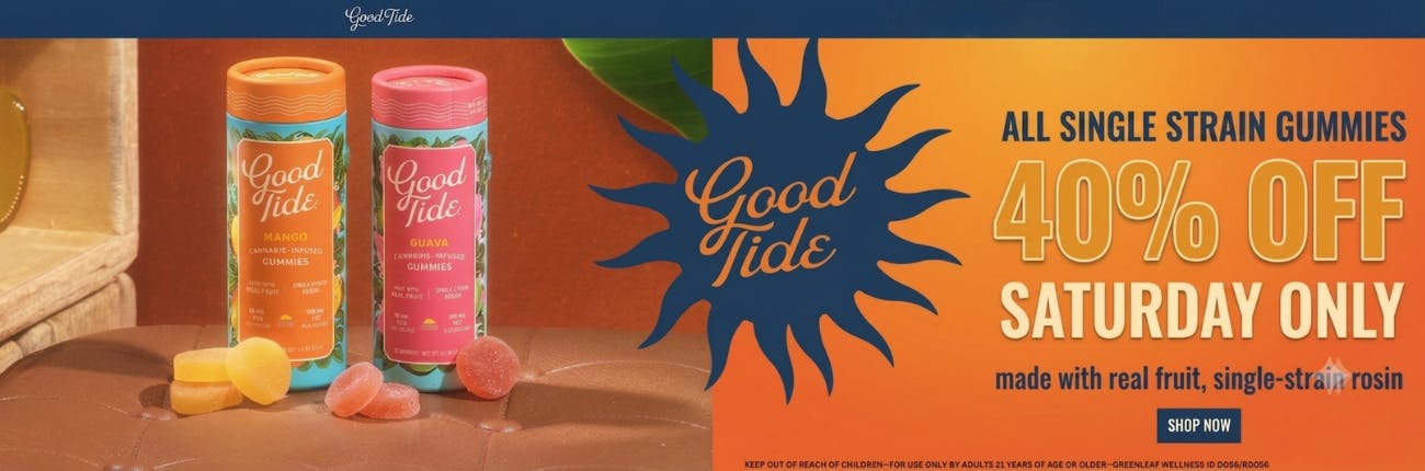 Good Tide  40% off Saturdays