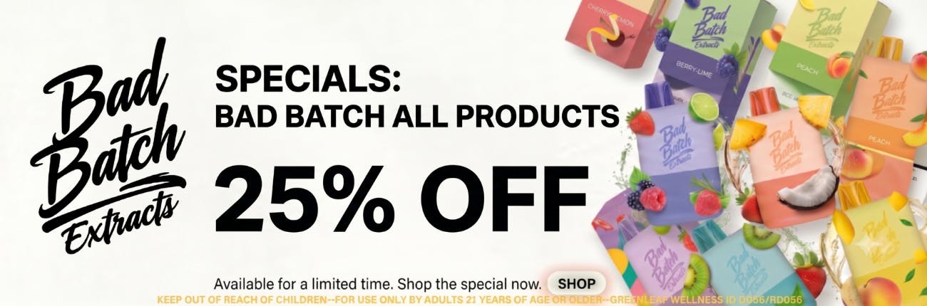 Bad Batch 25% off Wednesdays & Mondays