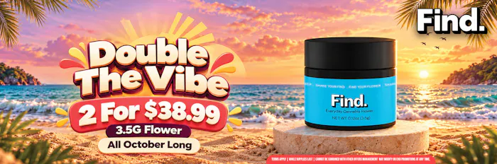 FIND- 2 FOR $38.99 ON ALL 3.5G JARS