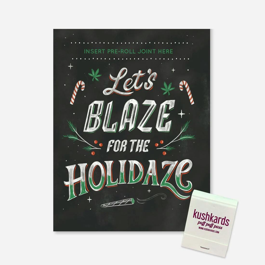 Let’s Blaze for the Holidaze Card