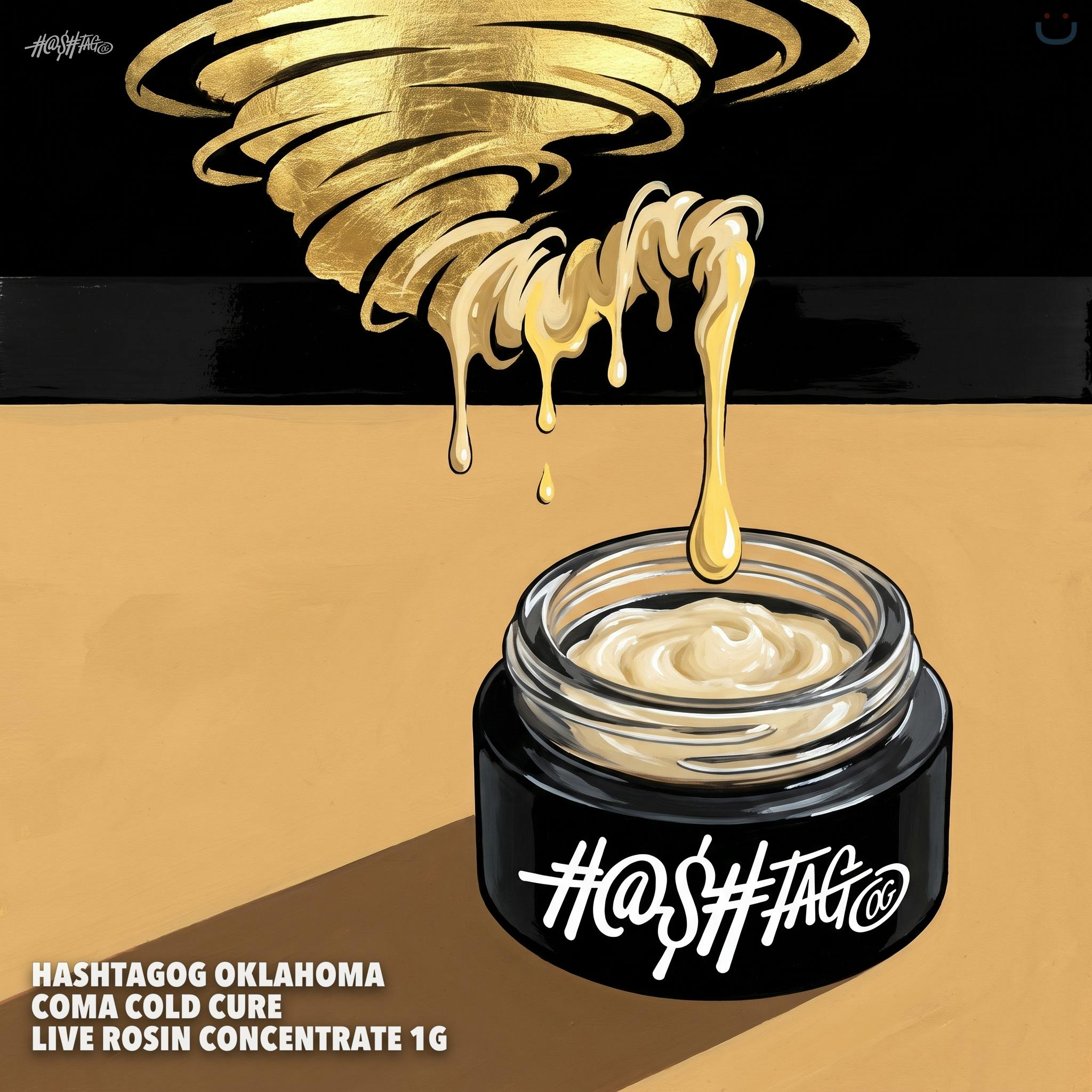 HashTagOG Oklahoma Coma Cold Cure Live Rosin Concentrate 1G