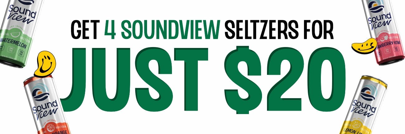 Buy 1 seltzer $6 or 4 for $20