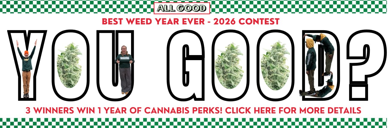 All Good Best Weed Year Ever Contest!