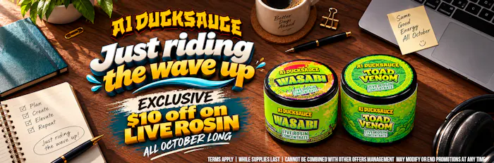 A1 DUCKSAUCE 	EXCLUSIVE $10.00 OFF LIVE ROSIN SALE