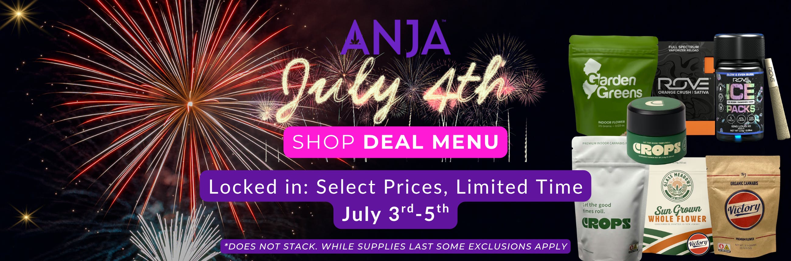 July 3rd-5th Limited Time, Select Prices