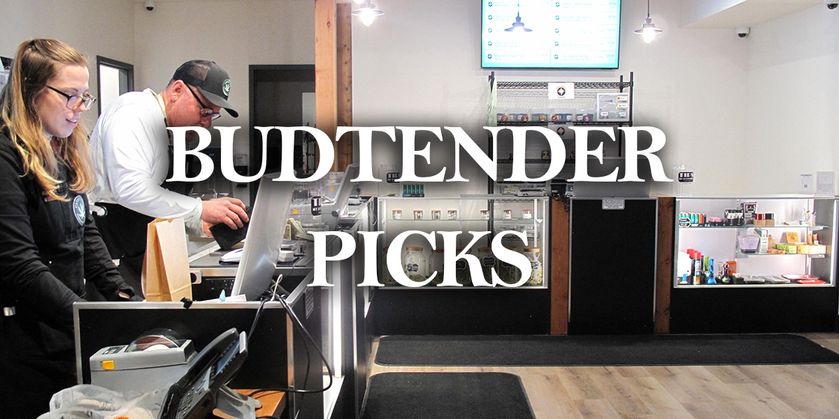 Budtender Picks