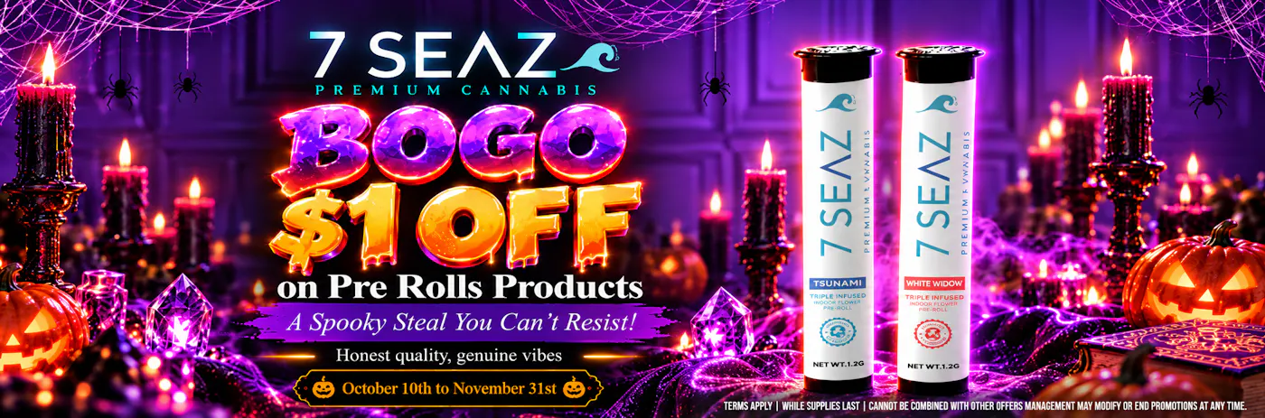 7SEAZ –Prerolls BOGO for $1