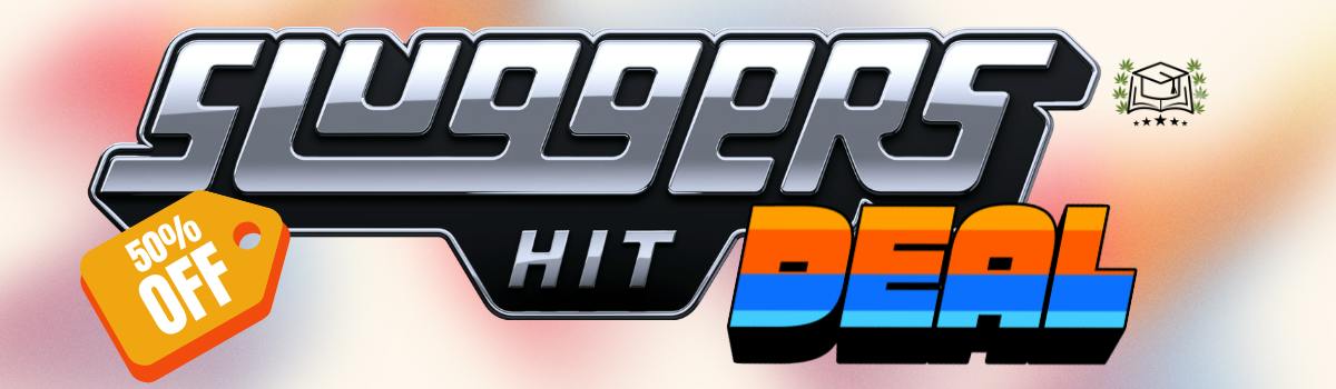 SLUGGERS DEAL