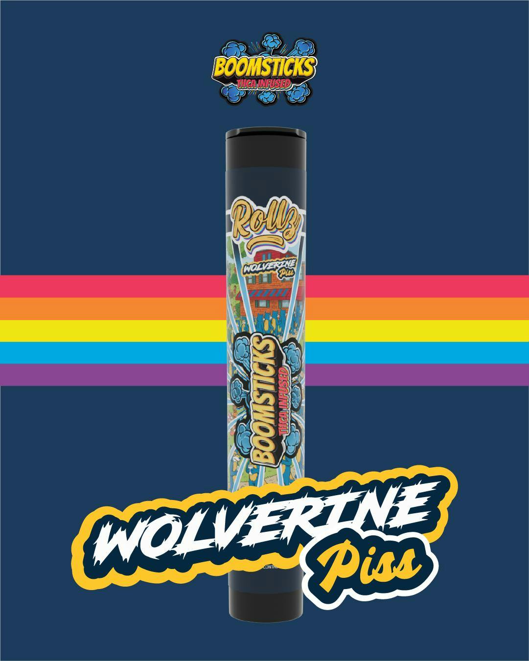 ROLLZ BOOMSTICKS Wolverine Piss | THCa Infused Pre-Roll - 1g for