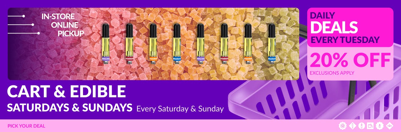 Sat & Sun: 20% OFF all Carts and Edibles