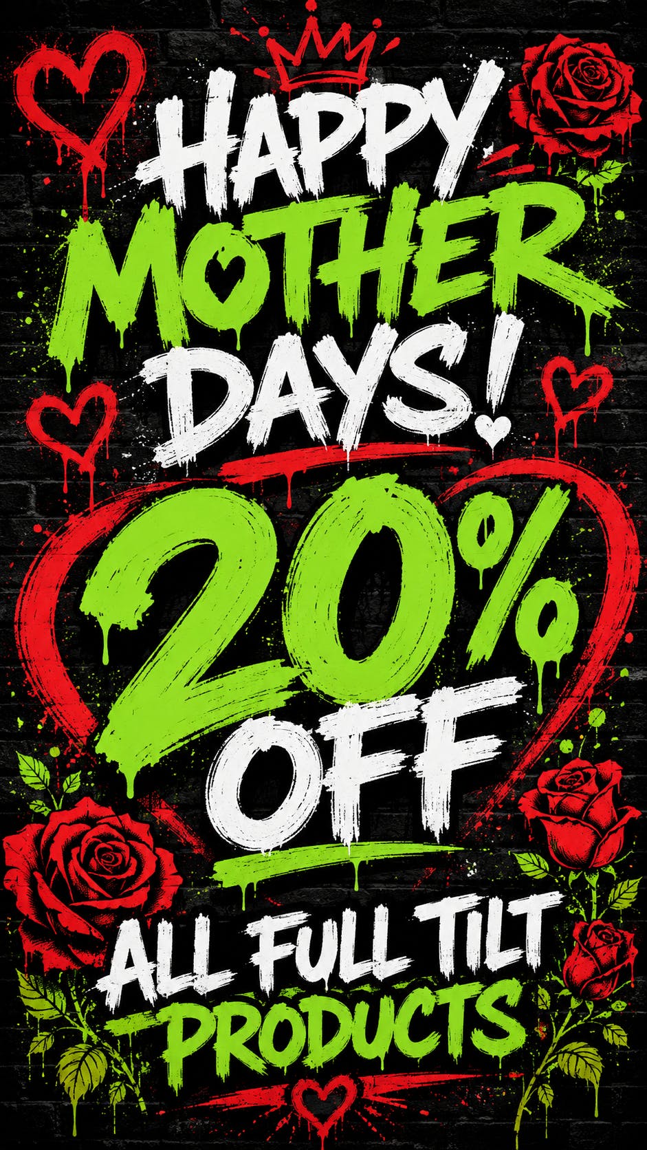 20% OFF ALL FULL TILT PRODUCTS!
