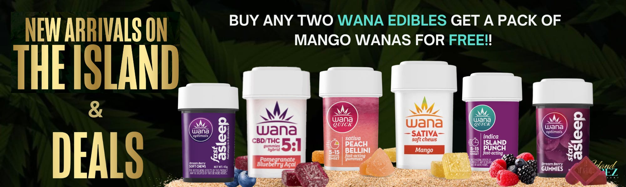 WANA EDIBLE DEAL