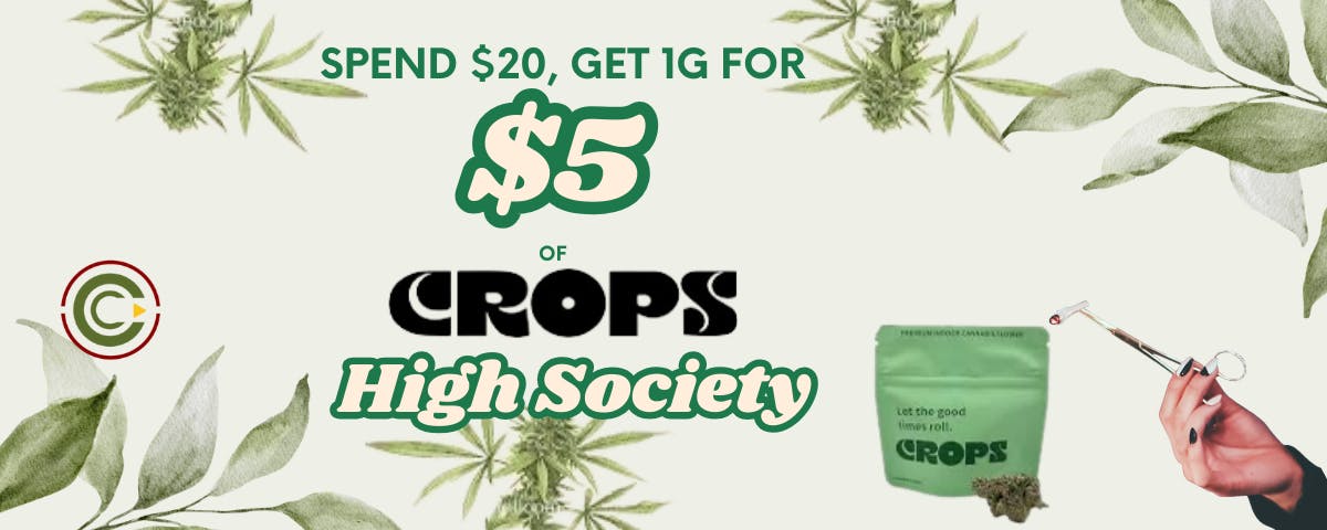 $5 High Society W/ Any $20 Purchase