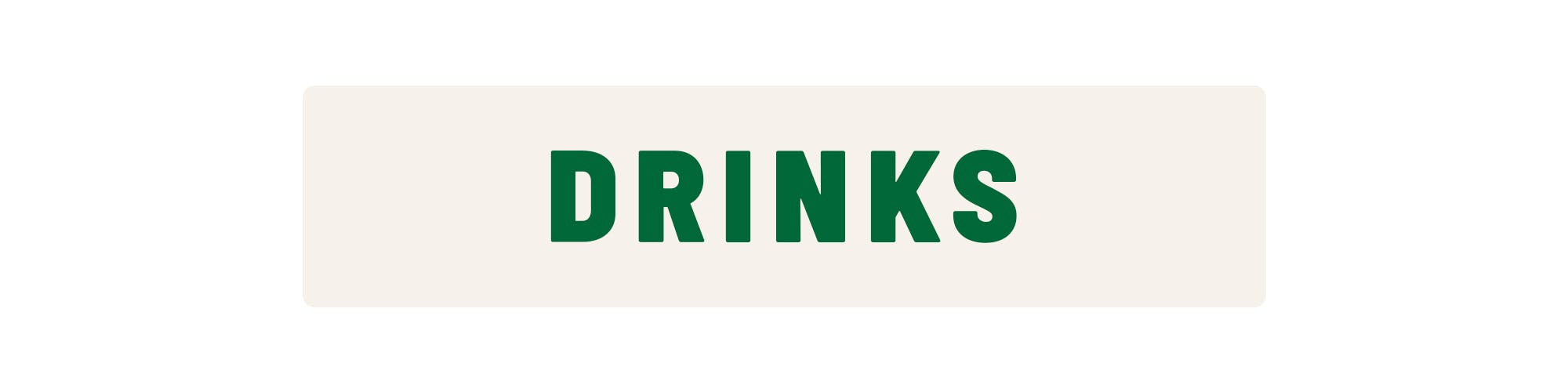 DRINKS