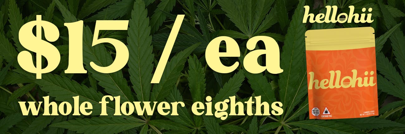 HelloHii Eighths $15 4/17 - 4/19