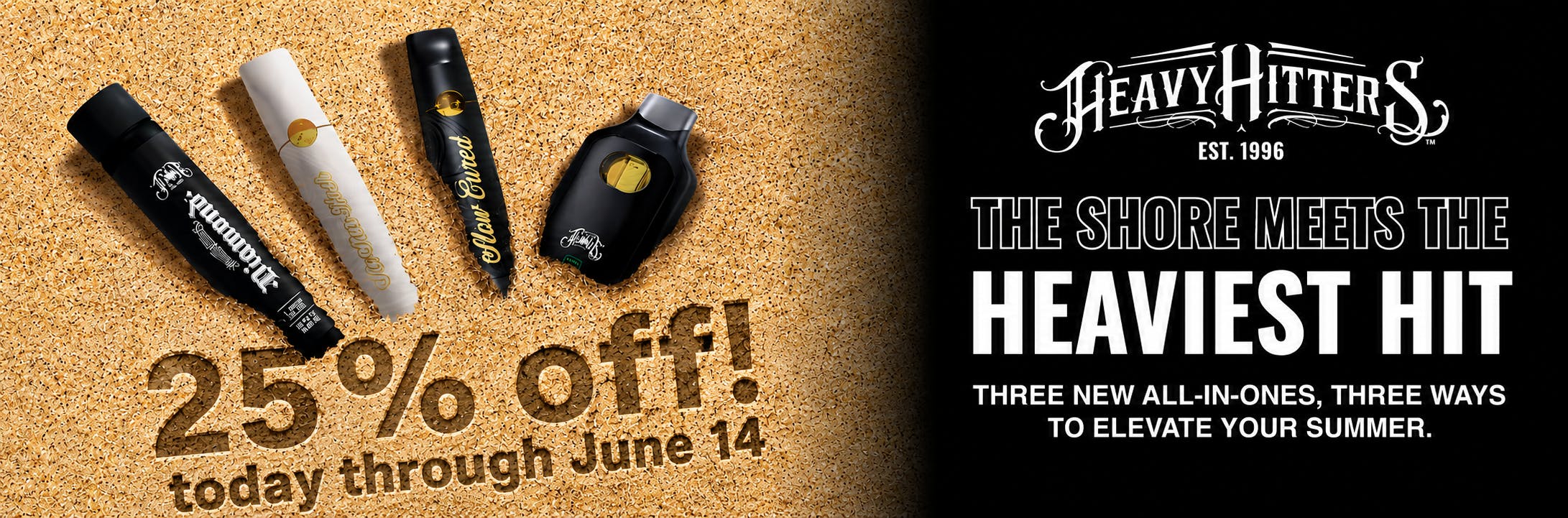 Heavy Hitters 25% Off