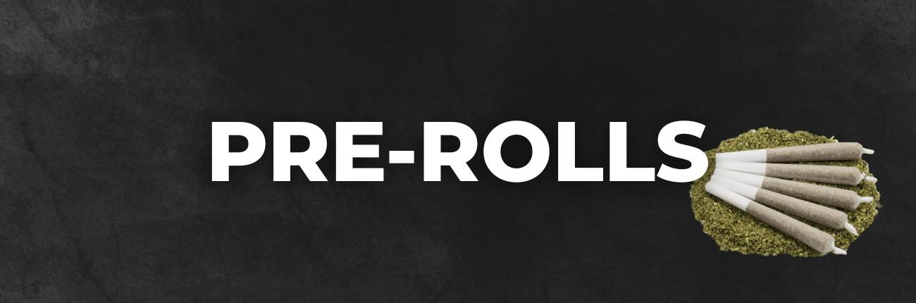 Pre Rolls