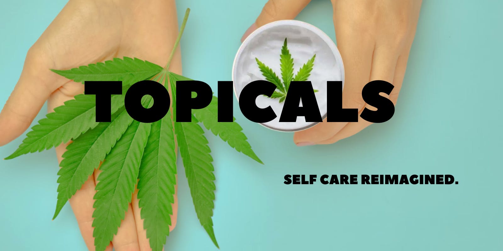 Topicals