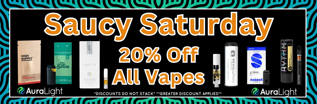 Saucy Saturday - 20% Off Vapes