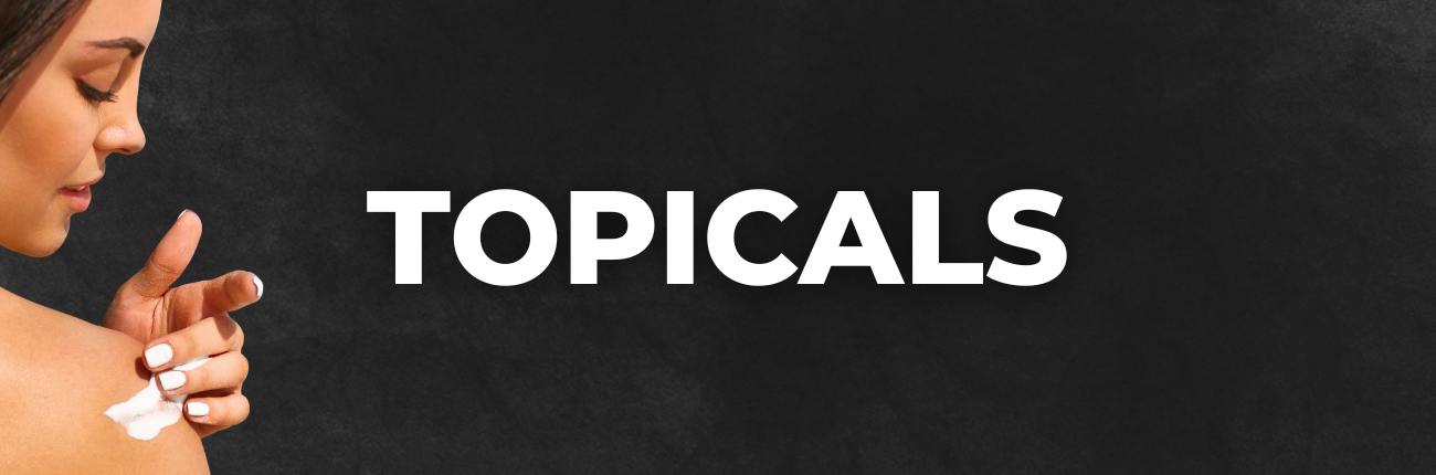 Topicals