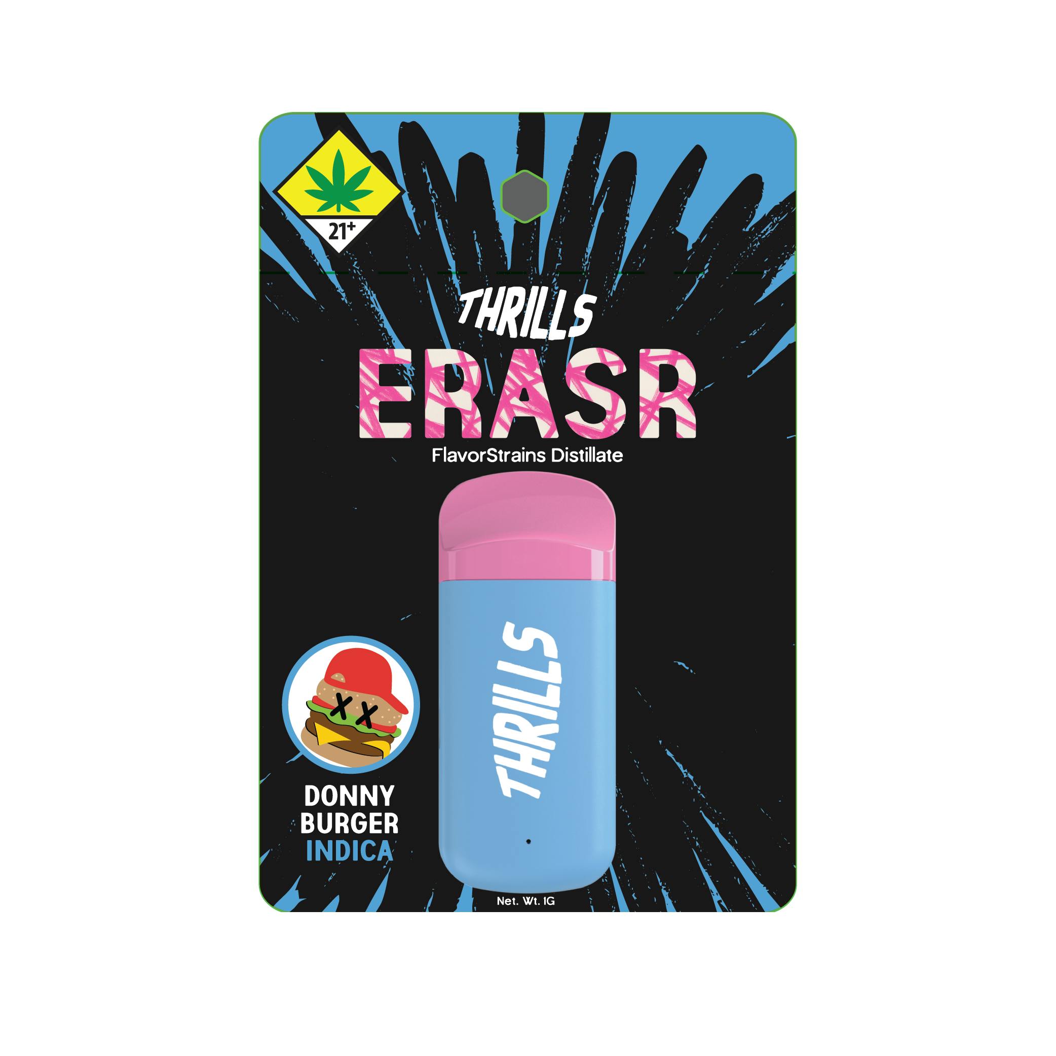 Thrills | Donny Burger | ERASR | AIO |  1g
