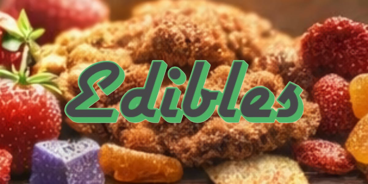 Edibles