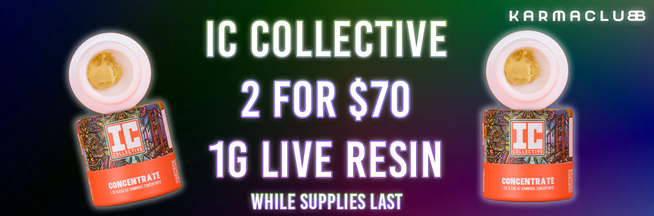EVERY DAY: IC Collective Live Resins for $70!